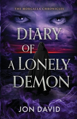 Diary of a Lonely Demon by David, Jon