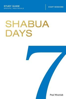 Shabua Days Study Guide by Wozniak, Paul