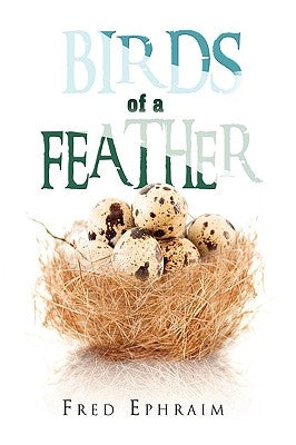 Birds of a Feather by Ephraim, Fred