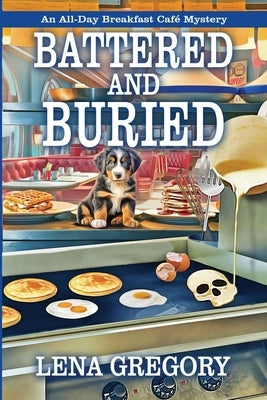Battered and Buried by Gregory, Lena
