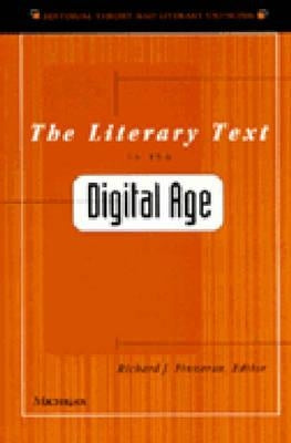 The Literary Text in the Digital Age by Finneran, Richard J.