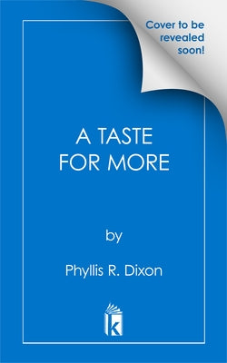 A Taste for More by Dixon, Phyllis R.