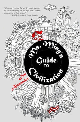 Ms. Ming's Guide to Civilization by Alexander, Jan
