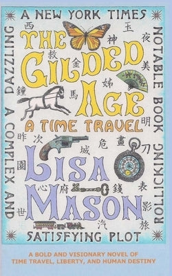 The Gilded Age: A Time Travel by Mason, Lisa