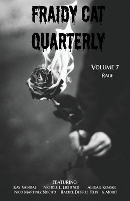 Fraidy Cat Quarterly: Volume 7 by Helfst, Robert