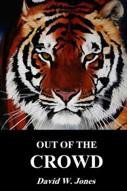 Out of The Crowd by Jones, David W.