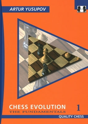Chess Evolution 1 by Yusupov, Artur