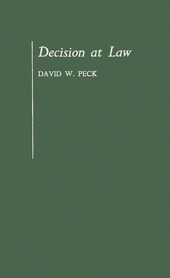 Decision at Law by Peck, David W.