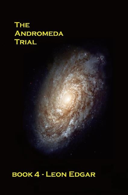 The Andromeda Trial by Edgar, Leon
