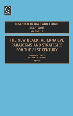 New Black: Alternative Paradigms and Strategies for the 21st Century by Coates, Rodney