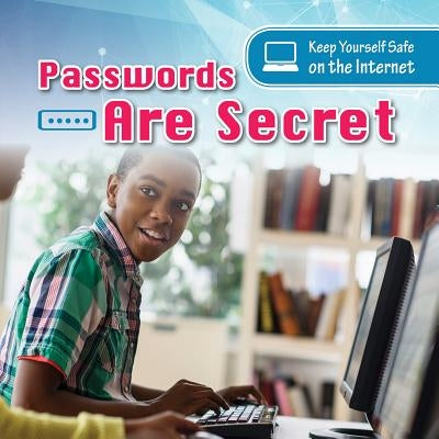 Passwords Are Secret by Ardely, Anthony