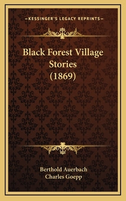 Black Forest Village Stories (1869) by Auerbach, Berthold
