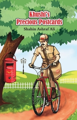 Kushi's Precious Postcards by Shahin Ashraf Ali