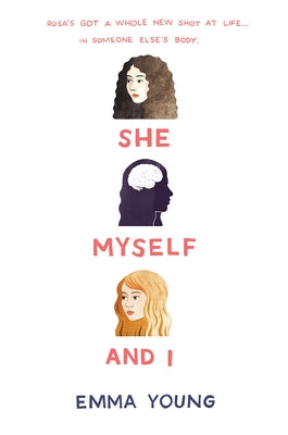 She, Myself, and I by Young, Emma