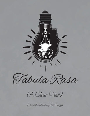 Tabula Rasa: A Clear Mind by Dieppa, Ynez