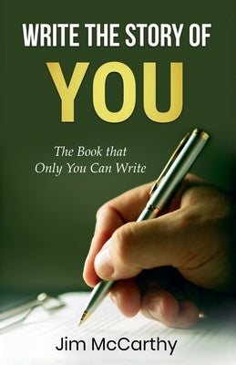 Write The Story of You by McCarthy, Jim