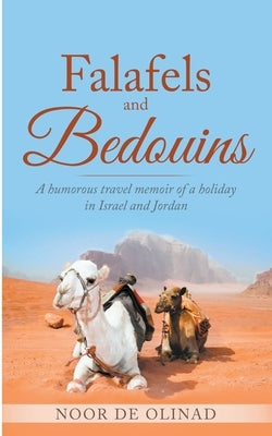 Falafels and Bedouins by Olinad, Noor de