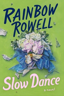 Slow Dance by Rowell, Rainbow