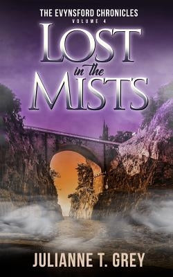 Lost in the Mists: Christian Mystery & Suspense Romance by Grey, Julianne T.