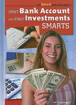 First Bank Account and First Investments Smarts by Freedman, Jeri