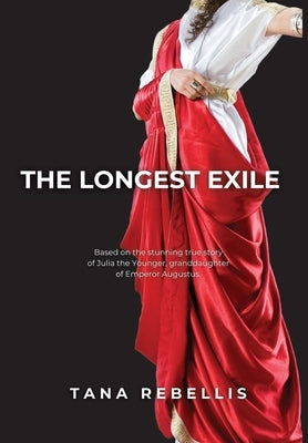The Longest Exile by Rebellis, Tana