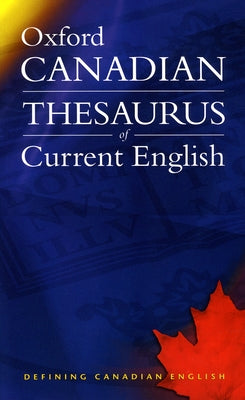 Oxford Canadian Thesaurus of Current English by Barber, Katherine