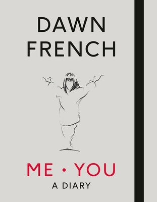 Me. You. a Diary by French, Dawn