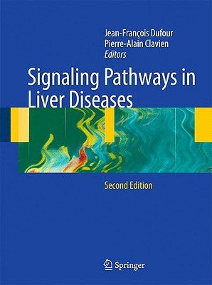 Signaling Pathways in Liver Diseases by Dufour, Jean-Francois