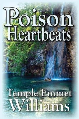 Poison Heartbeats by Williams, Kerstin Ingegerd
