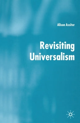 Revisiting Universalism by Assiter, A.