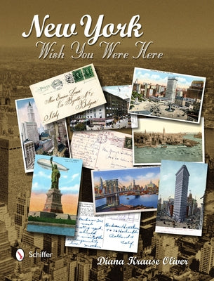 New York: Wish You Were Here by Oliver, Diana