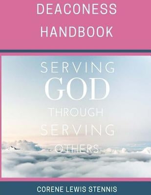 Deaconess Handbook by Stennis, Corene