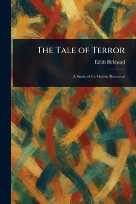 The Tale of Terror by Birkhead, Edith