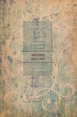 Concert of Voices - Second Edition: An Anthology of World Writing in English by Ramraj, Victor J.