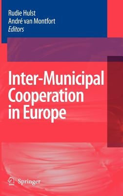 Inter-Municipal Cooperation in Europe by Hulst, Rudie