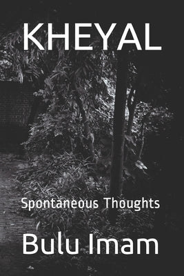 Kheyal: Spontaneous Thoughts by Imam, Bulu