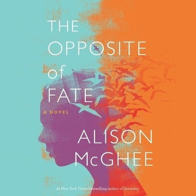 The Opposite of Fate by McGhee, Alison
