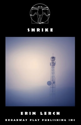 Shrike by Lerch, Erin