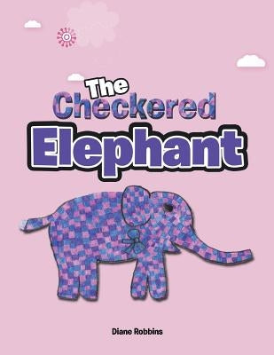 The Checkered Elephant by Robbins, Diane
