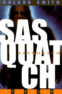 Sasquatch by Smith, Roland