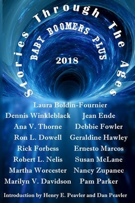 Stories Through The Ages Baby Boomers Plus 2018 by Peavler, Henry E.