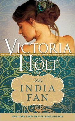 The India Fan by Holt, Victoria