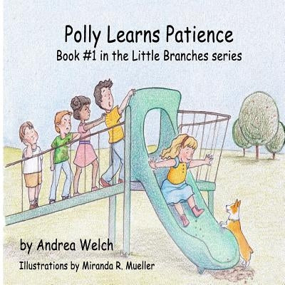 Polly Learns Patience by Mueller, Miranda R.
