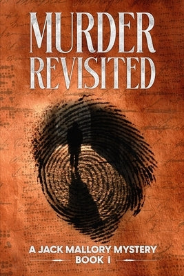 Murder Revisited: A Jack Mallory Mystery Book 1 by Coleman, William