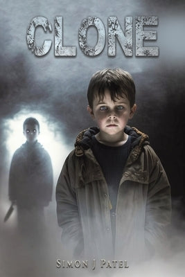 Clone by Patel, Simon J.
