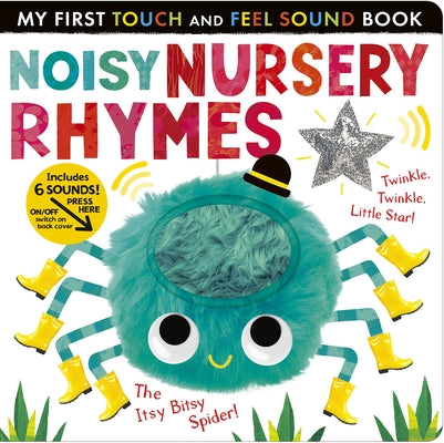 Noisy Nursery Rhymes: Includes 6 Sounds and an On/Off Switch on the Back Cover! by Tiger Tales