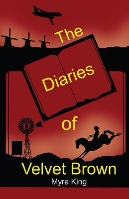 The Diaries of Velvet Brown by King, Myra