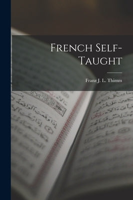 French Self-Taught by Thimm, Franz J. L.