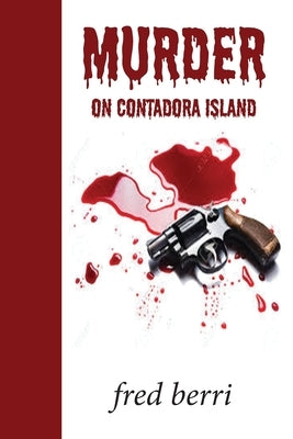 Murder On Contadora Island by Berri, Fred