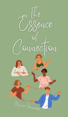 The Essence of Connection by Rannaveer, Regiina
